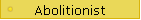 Abolitionist