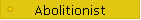 Abolitionist